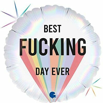 Best F*cking Day Ever Foil Balloon  18"